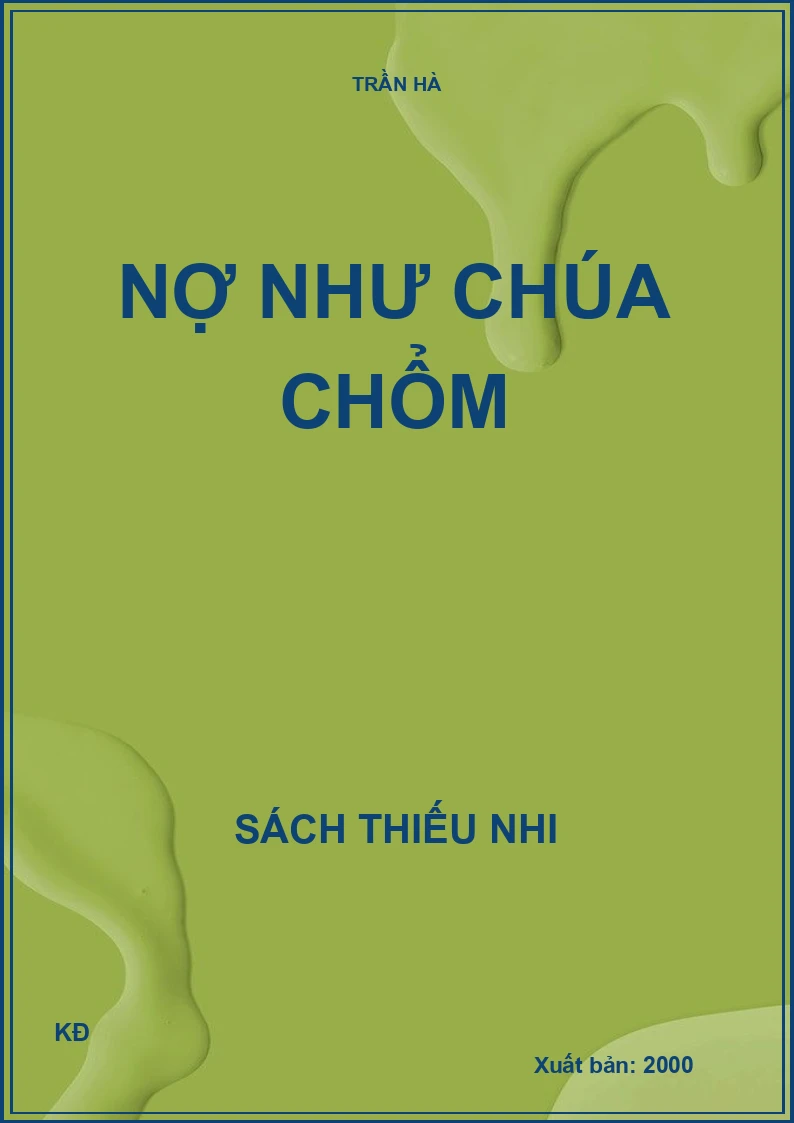 NỢ NHƯ CHÚA CHỔM