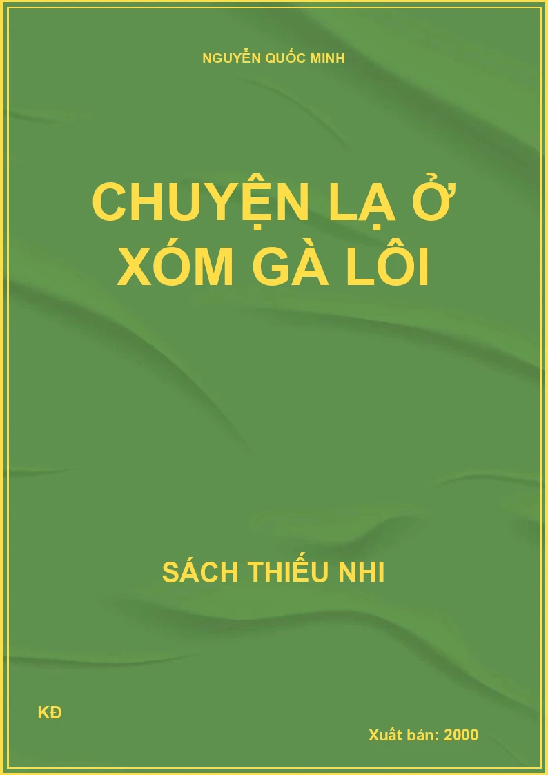 CHUYỆN LẠ Ở XÓM GÀ LÔI