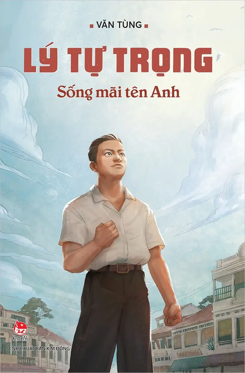 Lý Tự Trọng Sống mãi tên Anh