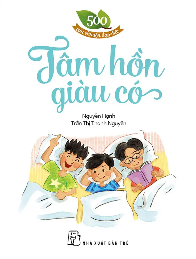 500 câu chuyện đạo đức Tâm hồn giàu có