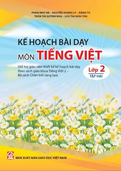 KẾ HOẠCH BÀI DẠY TIẾNG VIỆT LỚP 2 Tập 2
