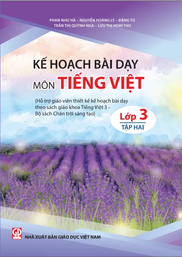 KẾ HOẠCH BÀI DẠY TIẾNG VIỆT LỚP 3 Tập 2