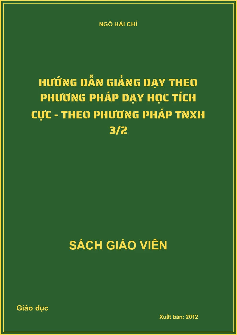Hướng Dẫn Giảng Dạy Theo Phương Pháp Dạy Học Tích Cực Tự nhiên và Xã hội 3/2