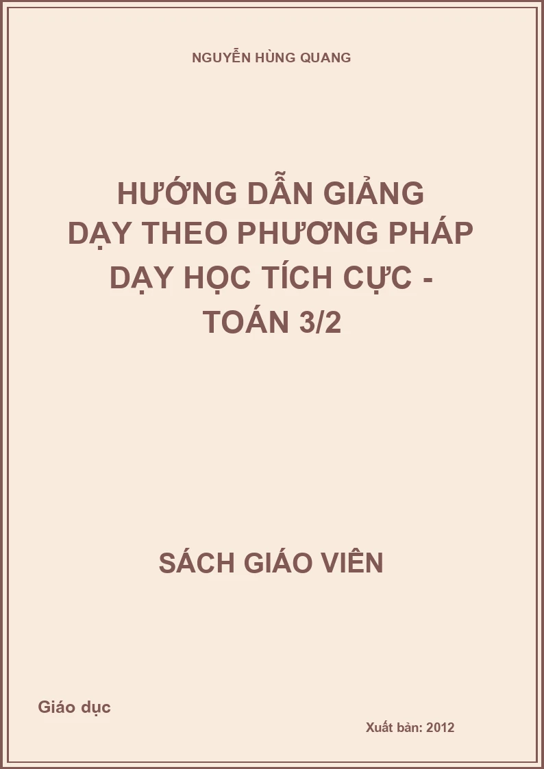 Hướng Dẫn Giảng Dạy Theo Phương Pháp Dạy Học Tích Cực - Toán 3 tập 2