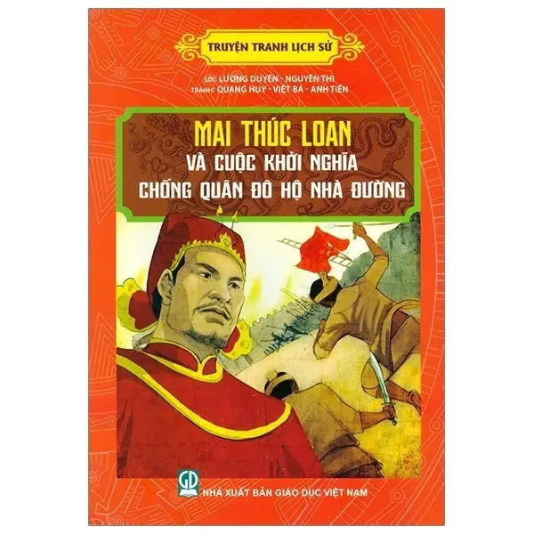 Mai Thúc Loan và cuộc khởi nghĩa chống quân đô hộ nhà Đường