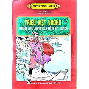 Triệu Việt Vương người anh hùng của đầm Dạ Trạch