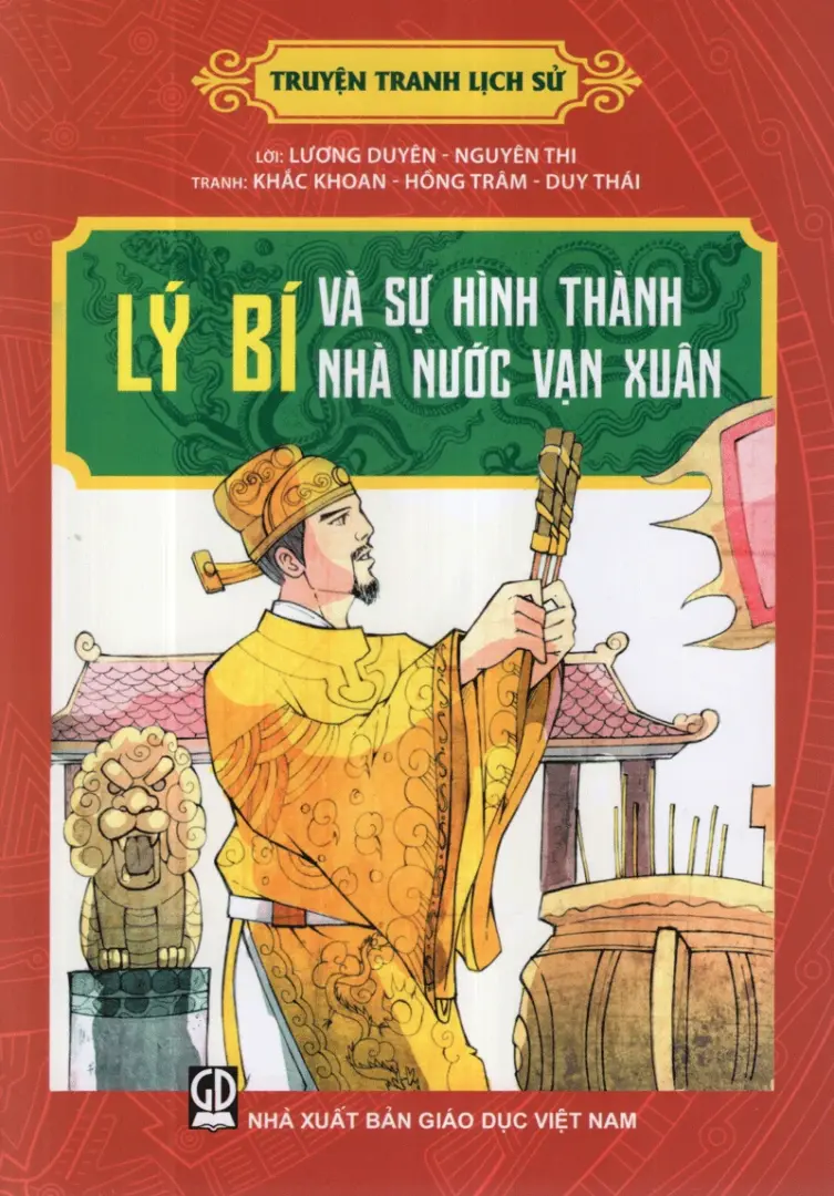 Lý Bí và sự hình thành nhà nước Vạn Xuân