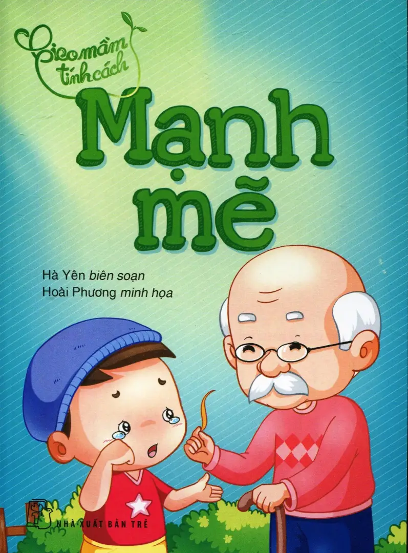 Gieo Mầm Tính Cách - Mạnh mẽ