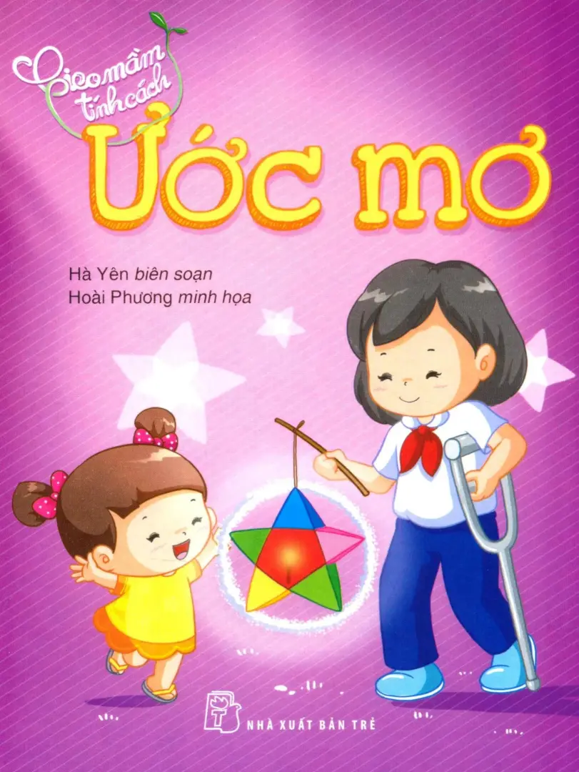 Gieo Mầm Tính Cách - Ước mơ