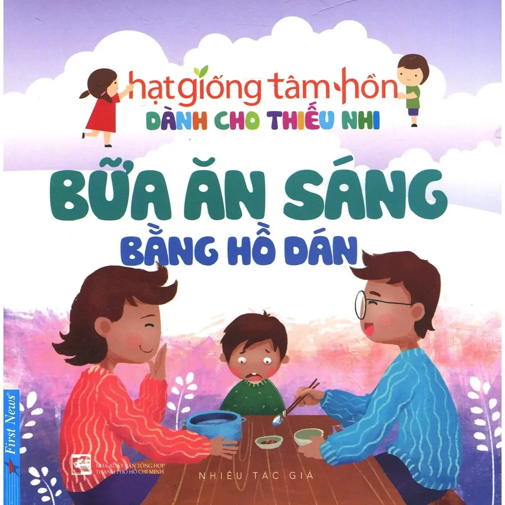 Hạt giống tâm hồn - Bữa ăn sáng bằng hồ dán