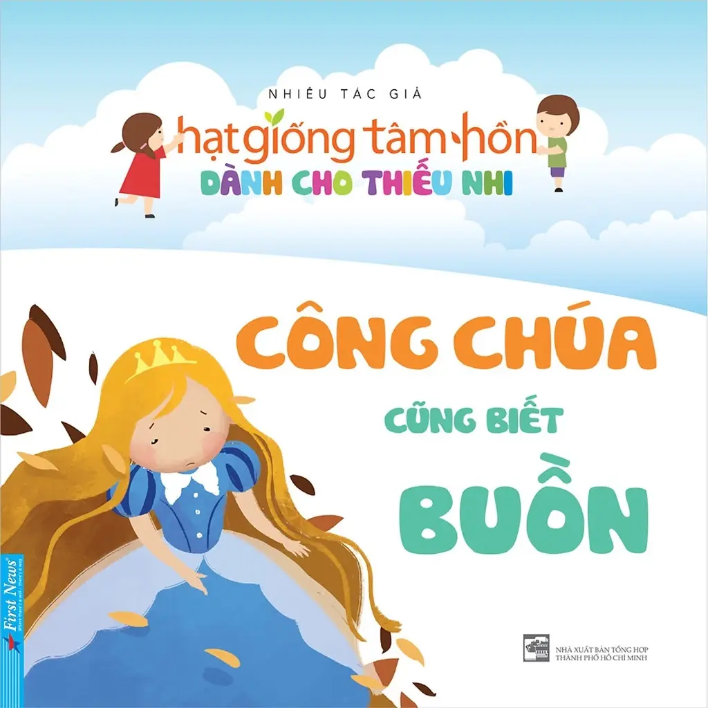 Hạt giống tâm hồn - Công chúa cũng biết buồn