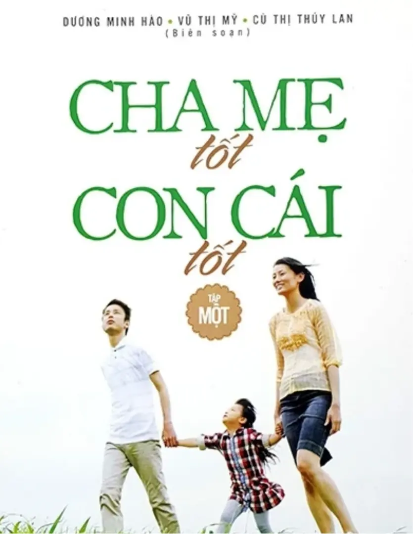 Cha mẹ tốt, con cái tốt tập 1