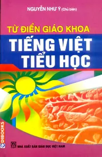 Từ điển giáo khoa Tiếng Việt Tiểu học
