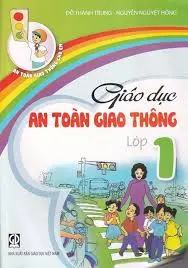 Giáo dục an toàn giao thông lớp 1