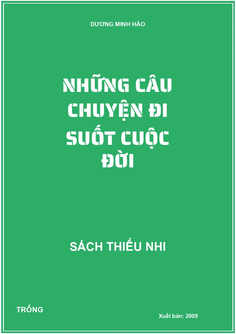 Những câu chuyện đi suốt cuộc đời