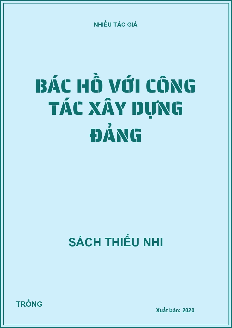 Bác Hồ với công tác xây dựng Đảng