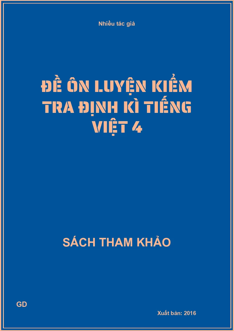 Đề ôn luyện kiểm tra định kì Tiếng Việt 4