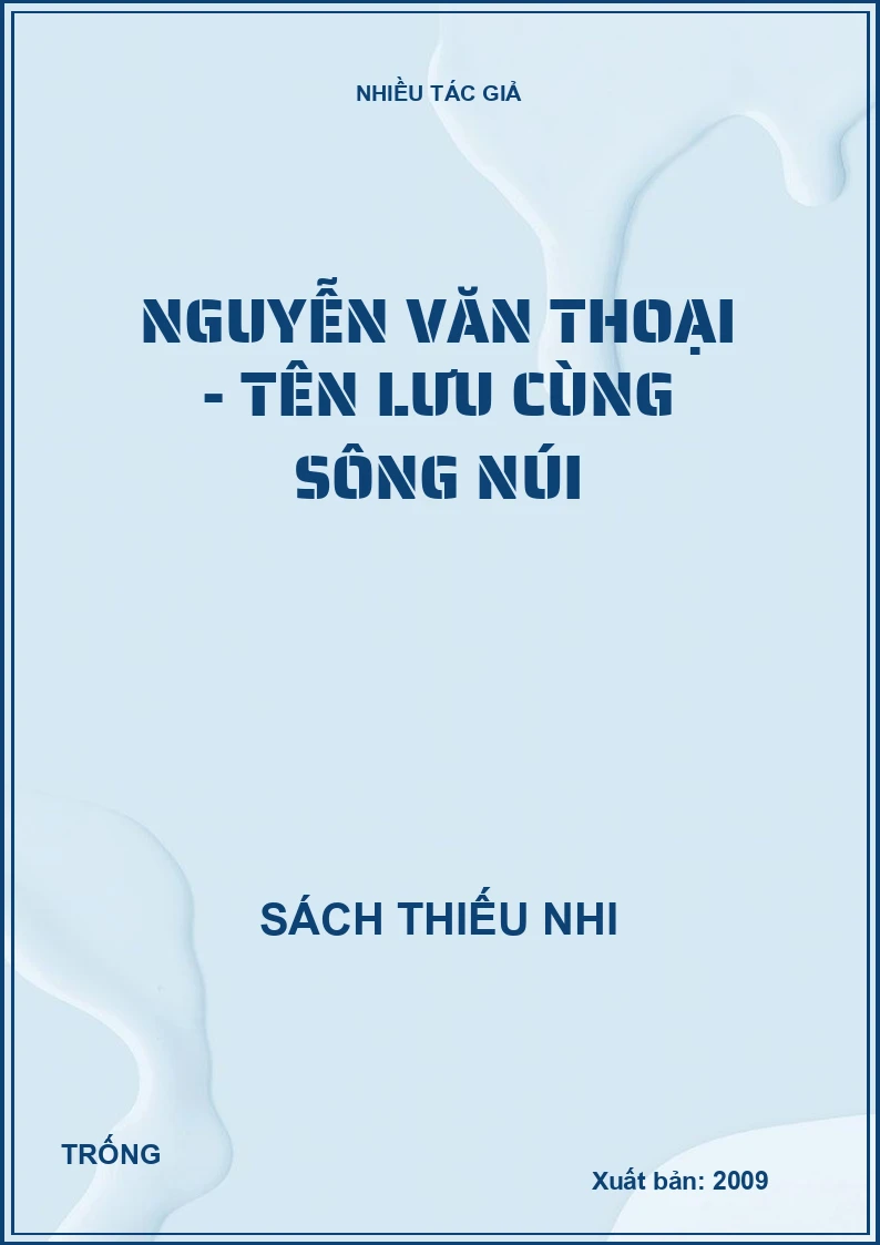 Nguyễn Văn Thoại - Tên lưu cùng sông núi