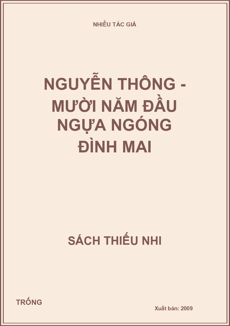Nguyễn Thông - Mười năm đầu ngựa ngóng Đình Mai