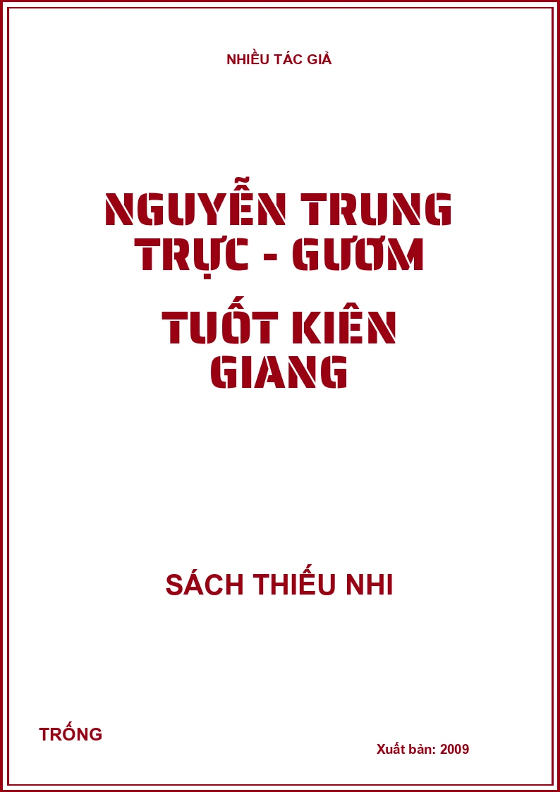 Nguyễn Trung Trực - Gươm tuốt Kiên Giang