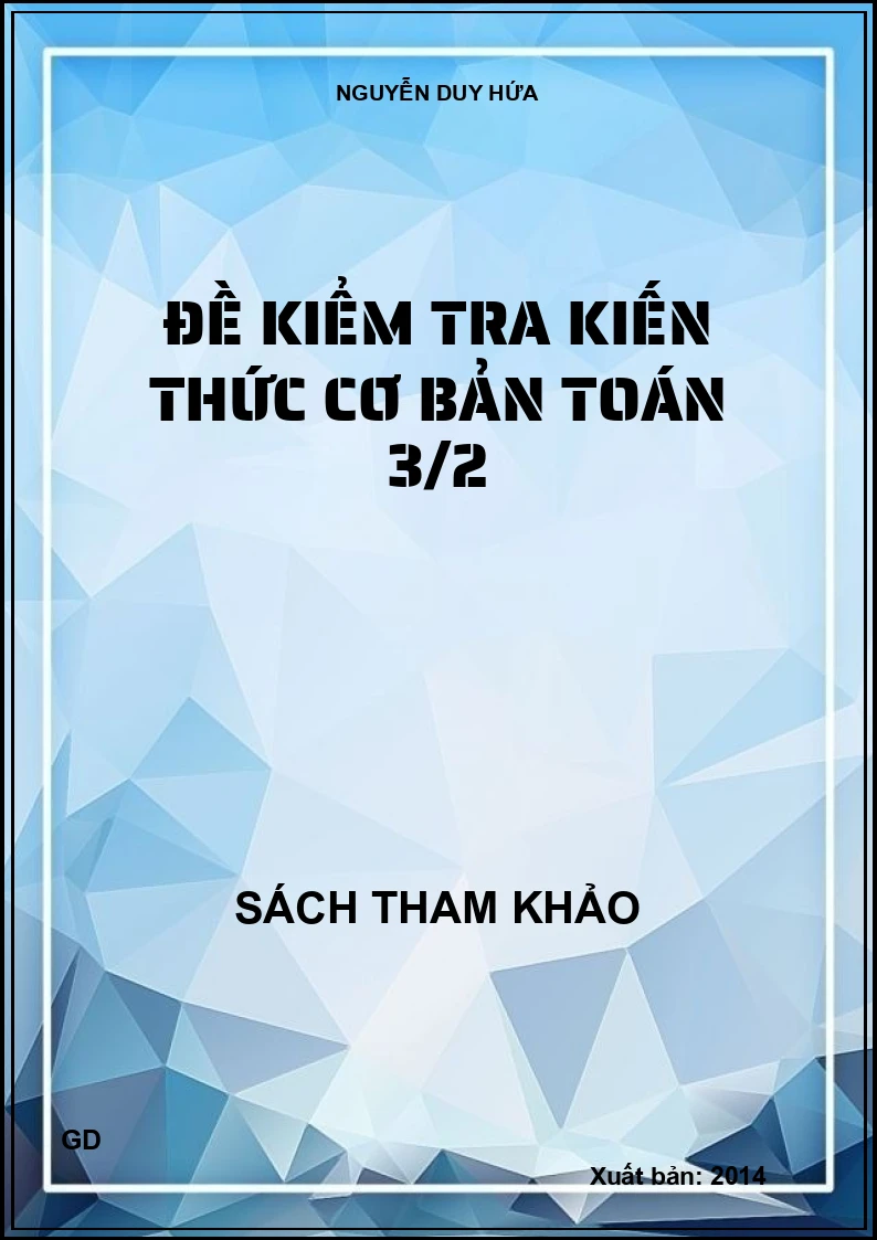 Đề kiểm tra kiến thức cơ bản Toán 3/2