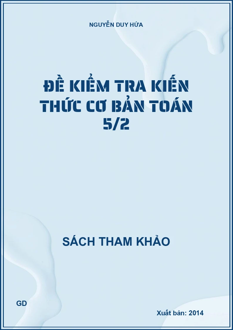 Đề kiểm tra kiến thức cơ bản Toán 5/2