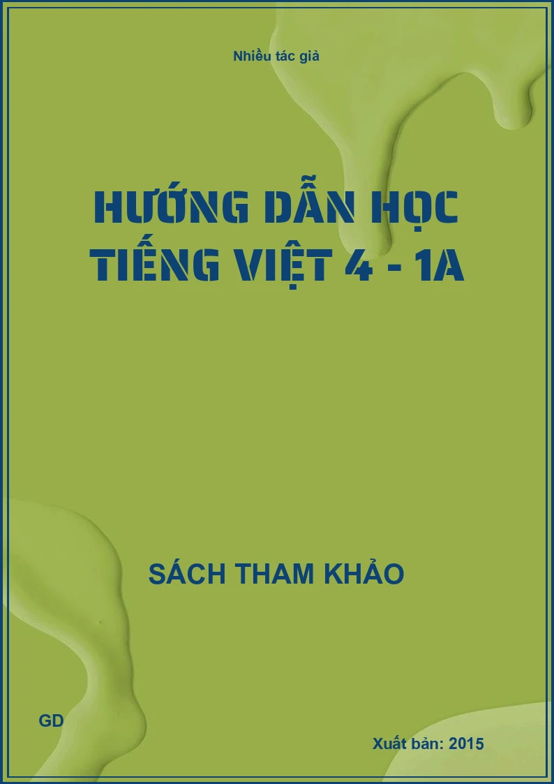Hướng dẫn học Tiếng Việt 4 - 1A