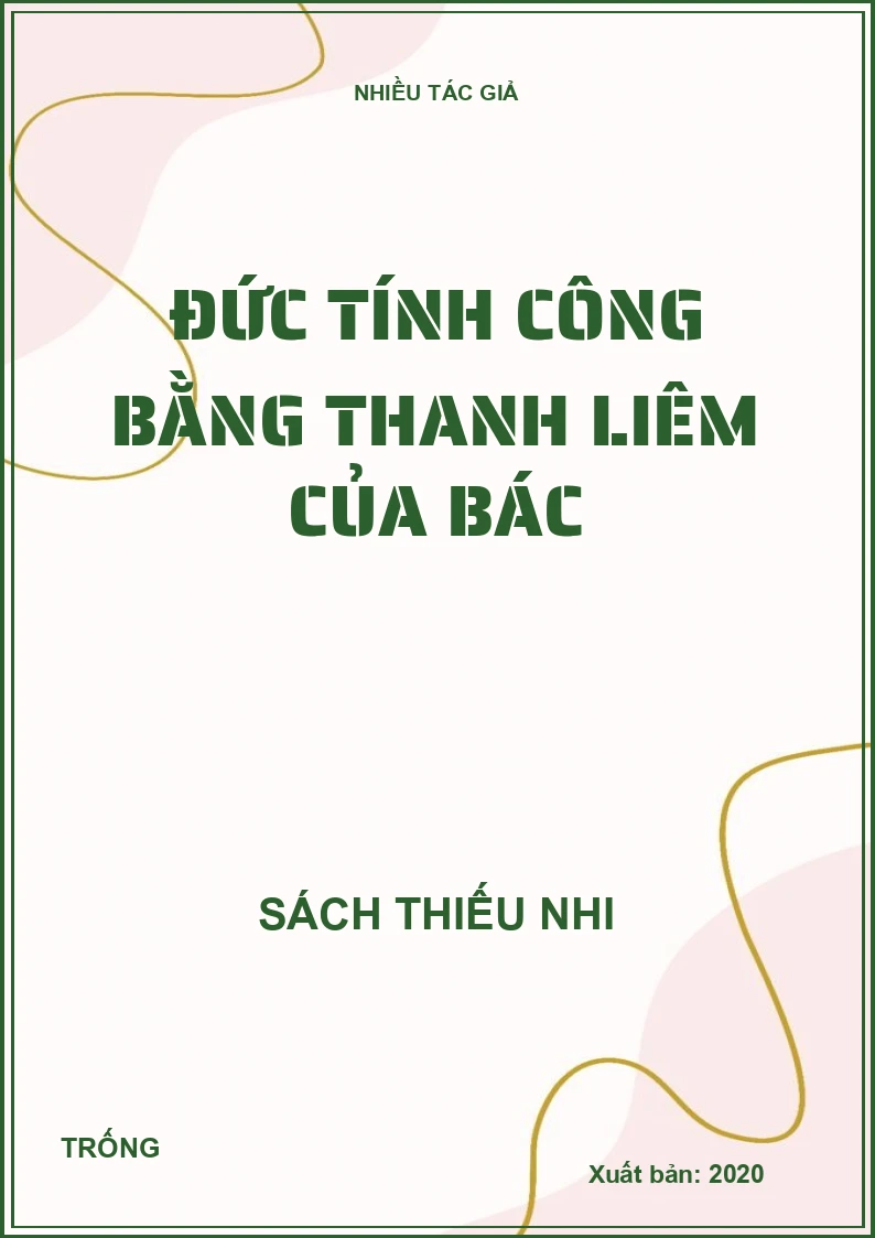Đức tính công bằng thanh liêm của Bác