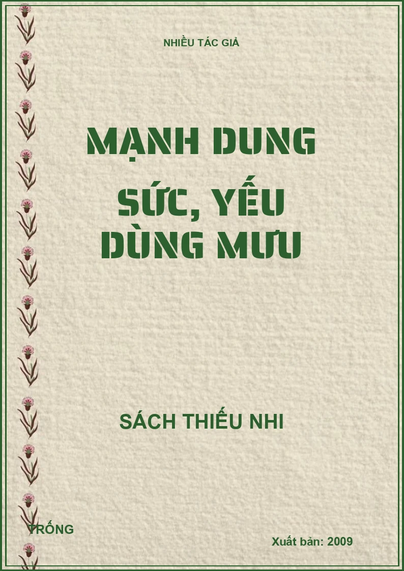 Mạnh dung sức, yếu dùng mưu