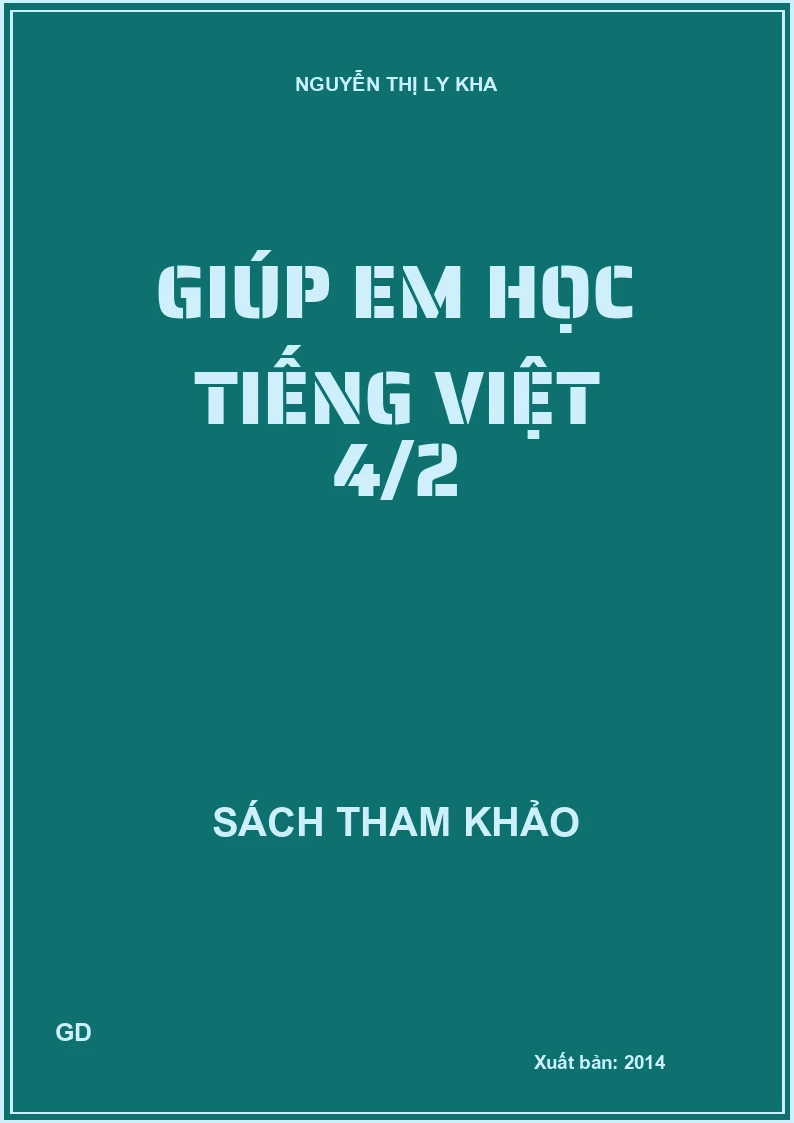 Giúp em học Tiếng Việt 4/2