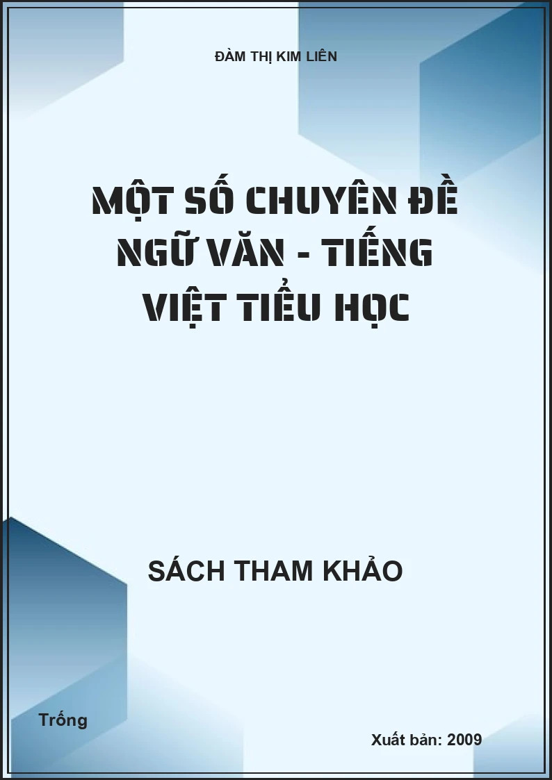 Một số chuyên đề ngữ văn - Tiếng Việt Tiểu học