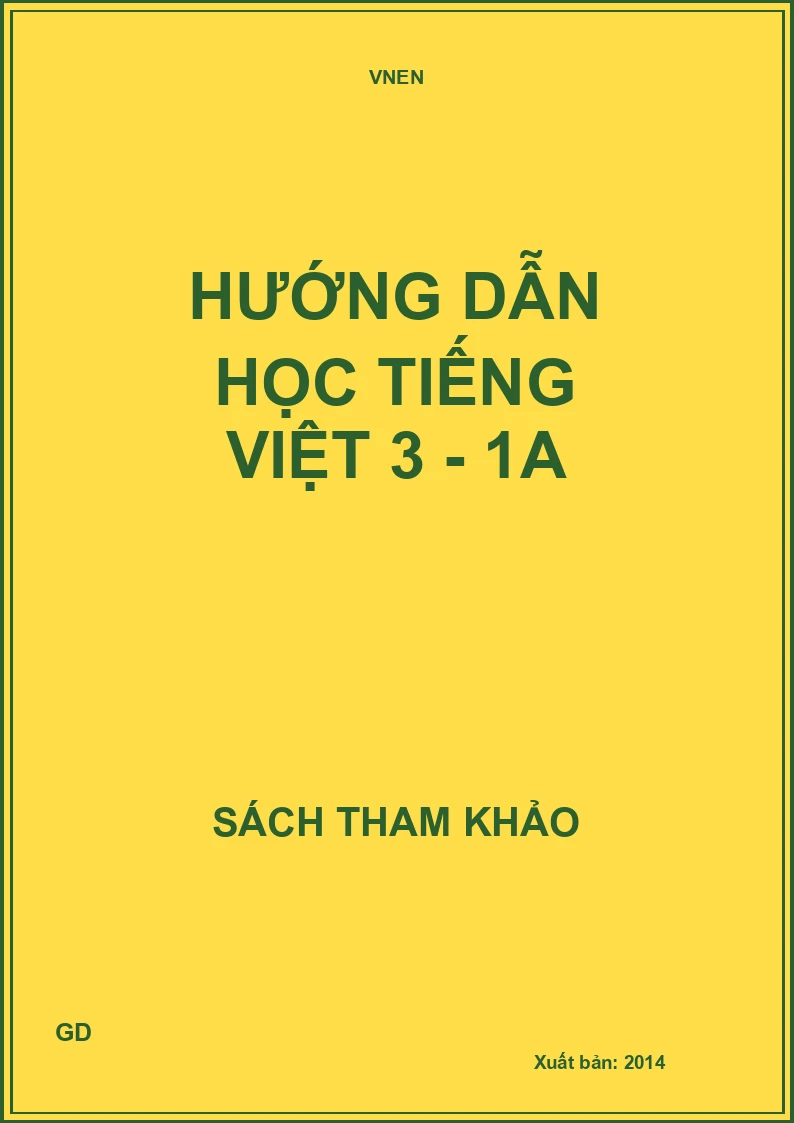 Hướng dẫn học Tiếng Việt 3 - 1A