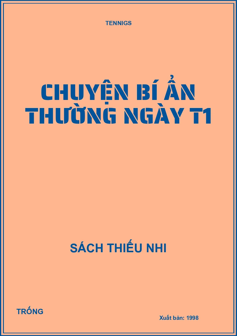 Chuyện bí ẩn thường ngày T1
