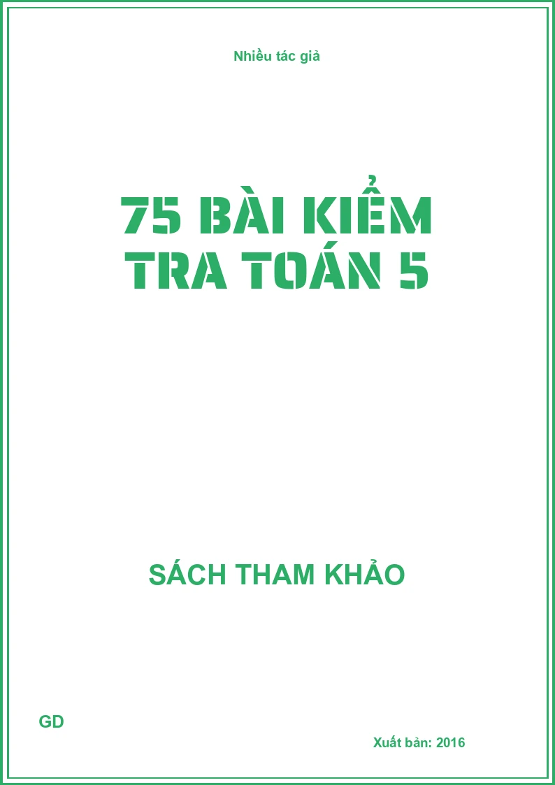75 bài kiểm tra Toán 5