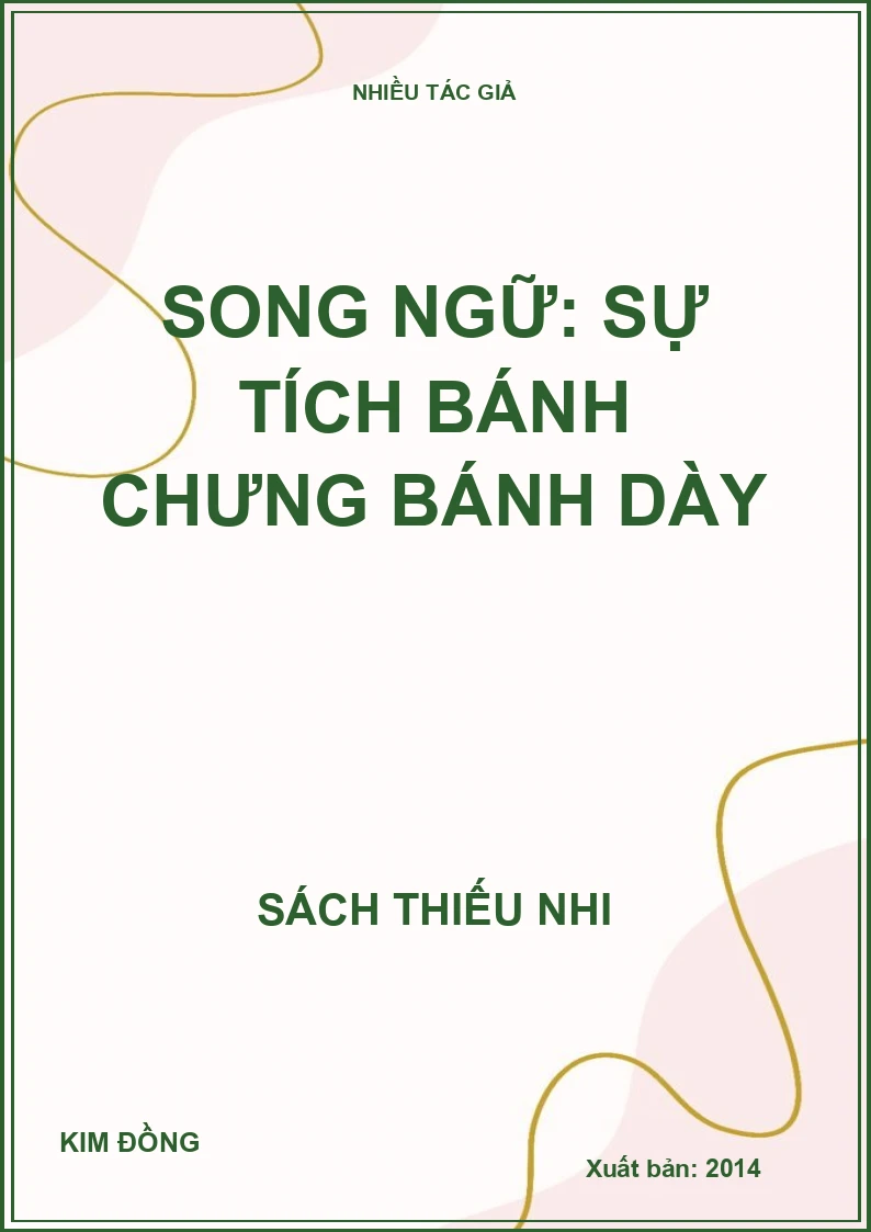 Song ngữ: Sự tích bánh chưng bánh dày