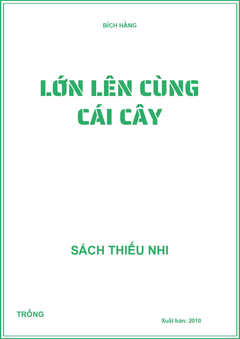 Lớn lên cùng cái cây