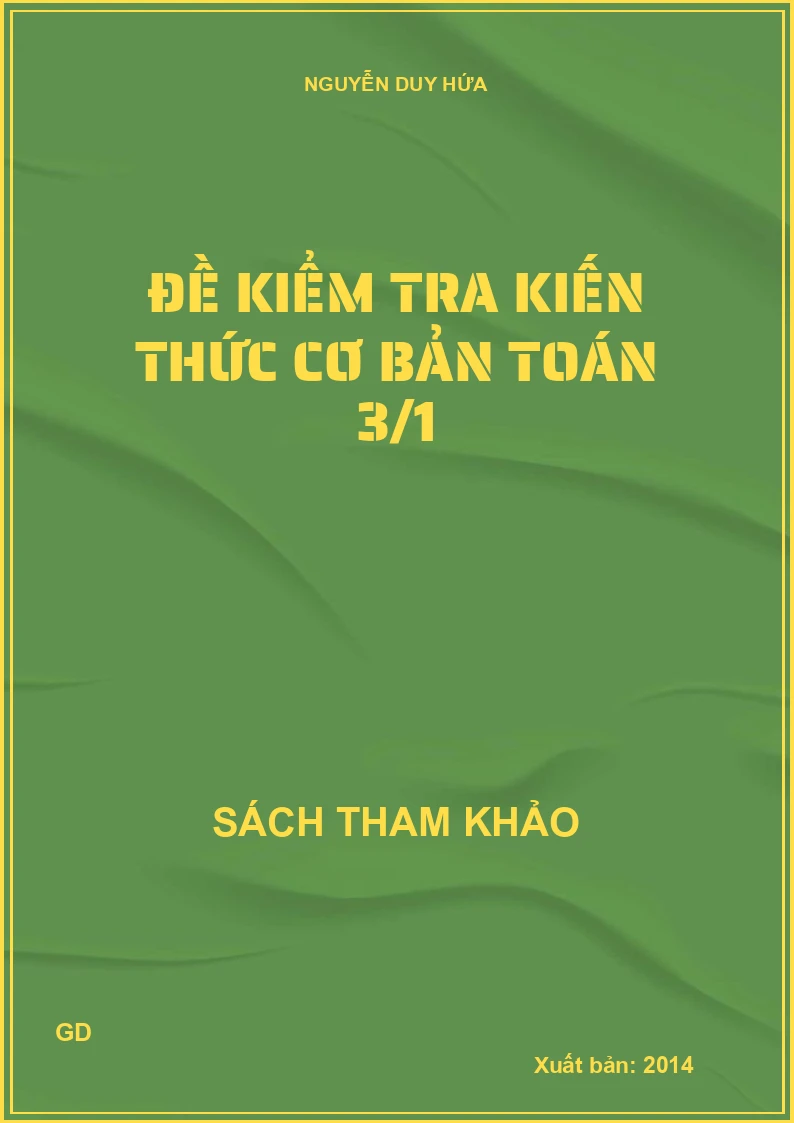 Đề kiểm tra kiến thức cơ bản Toán 3/1