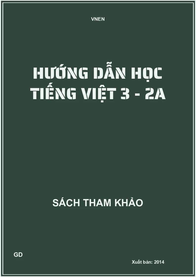 Hướng dẫn học Tiếng Việt 3 - 2A