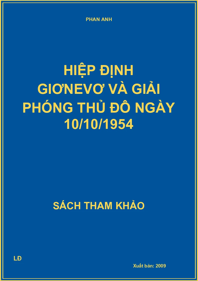 Hiệp định Giơnevơ và giải phóng thủ đô ngày 10/10/1954