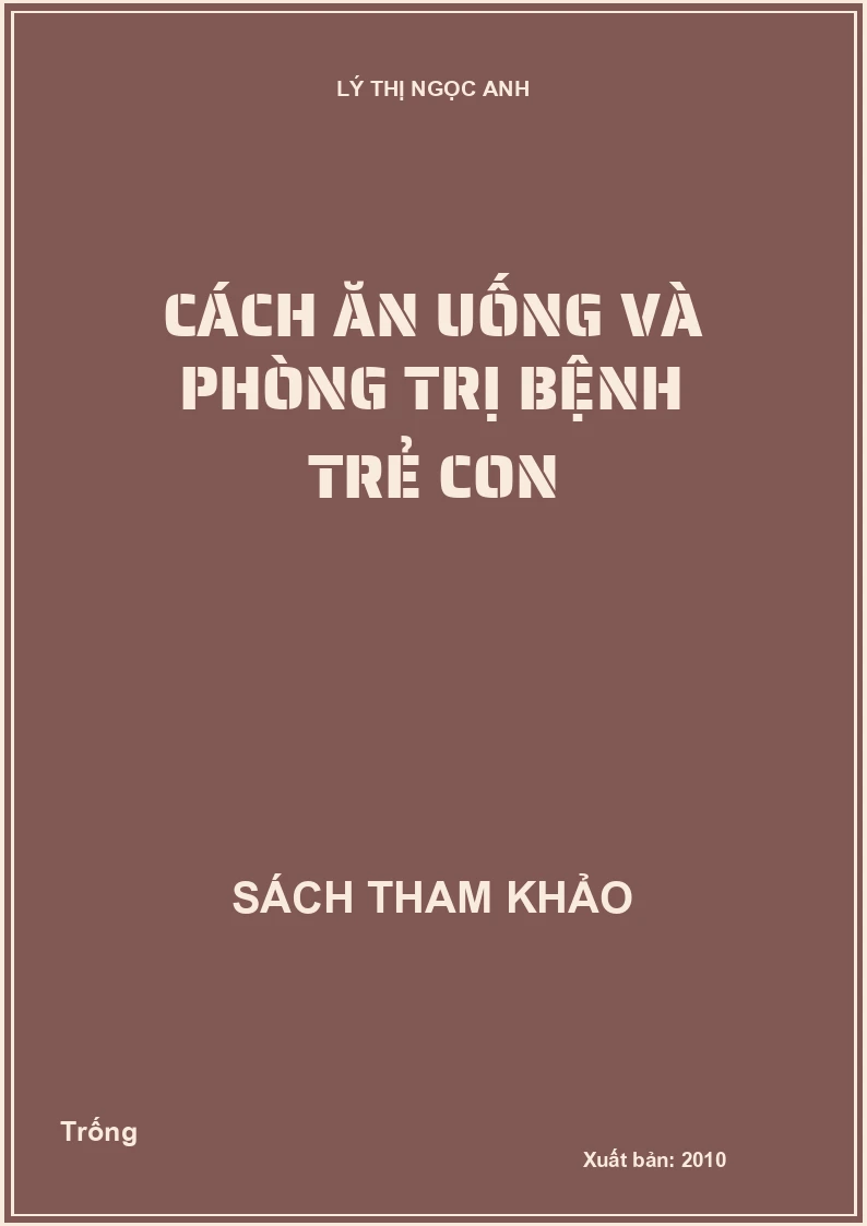 Cách ăn uống và phòng trị bệnh trẻ con