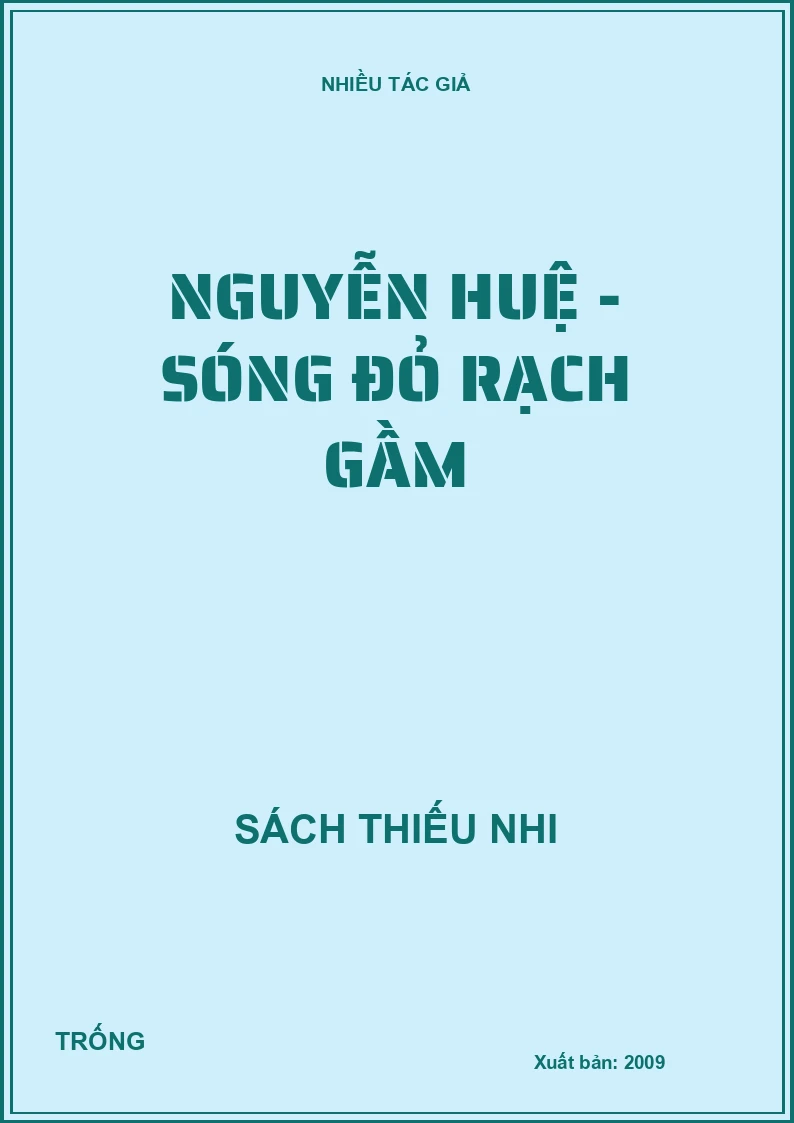 Nguyễn Huệ - Sóng đỏ Rạch Gầm