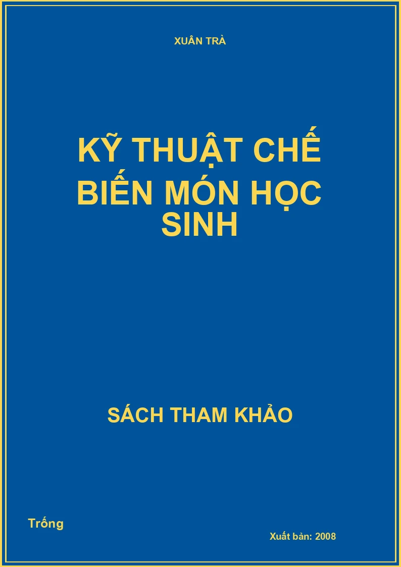 Kỹ thuật chế biến món học sinh