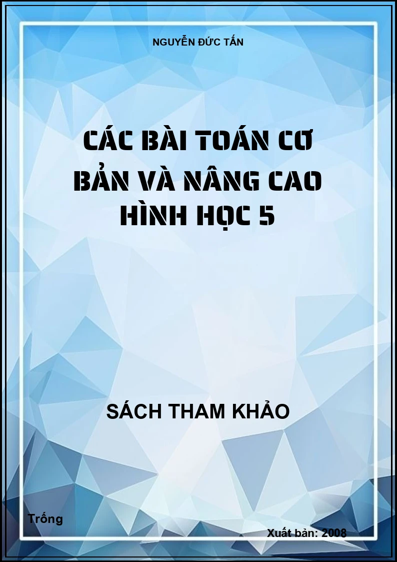 Các bài toán cơ bản và nâng cao hình học 5