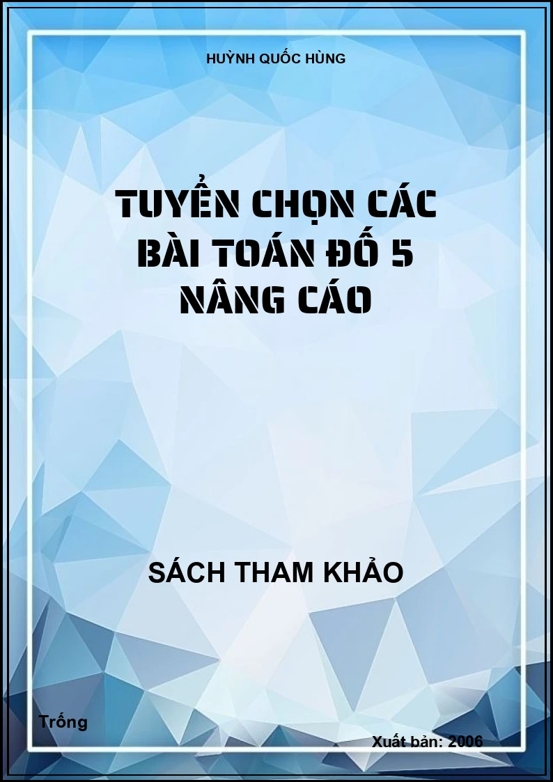 Tuyển chọn các bài toán đố 5 nâng cao