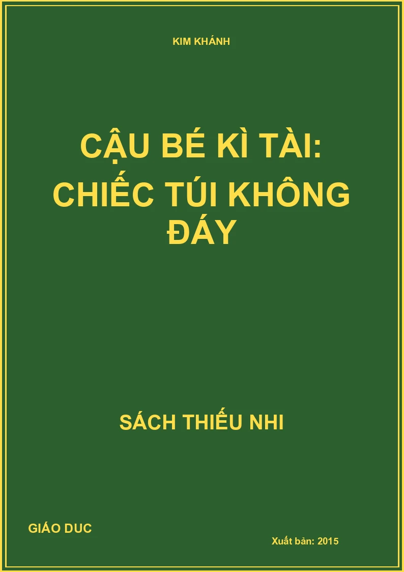 Cậu bé kì tài: Chiếc túi không đáy