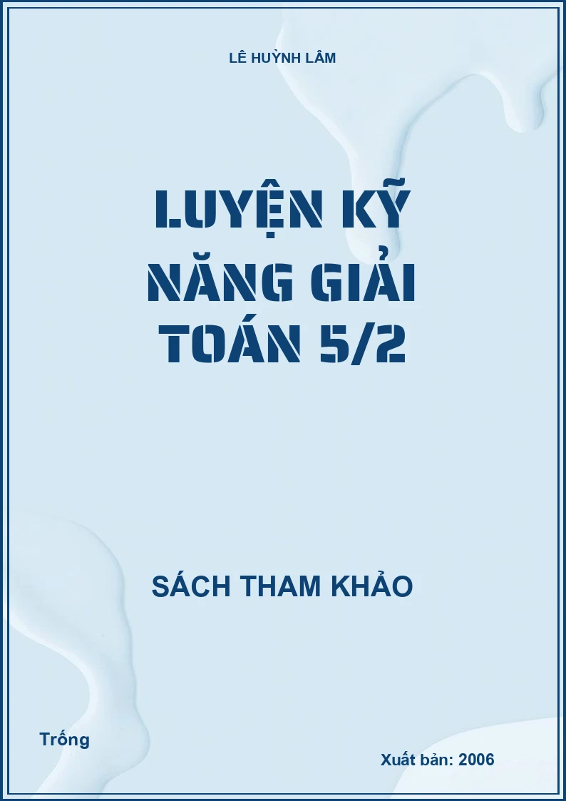 Luyện kỹ năng giải toán 5/2
