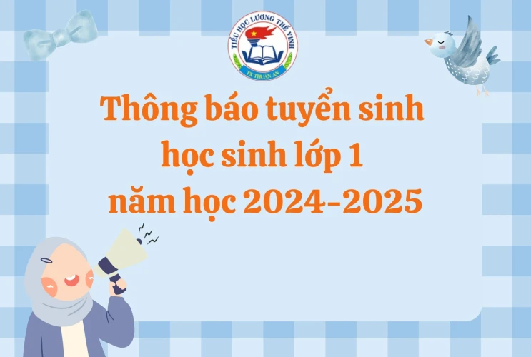 Thông báo tuyển sinh  học sinh lớp 1 năm học 2024-2025