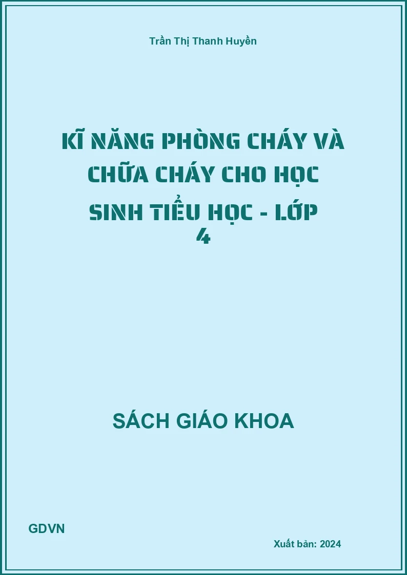 Kĩ năng phòng cháy và chữa cháy cho học sinh tiểu học - Lớp 4