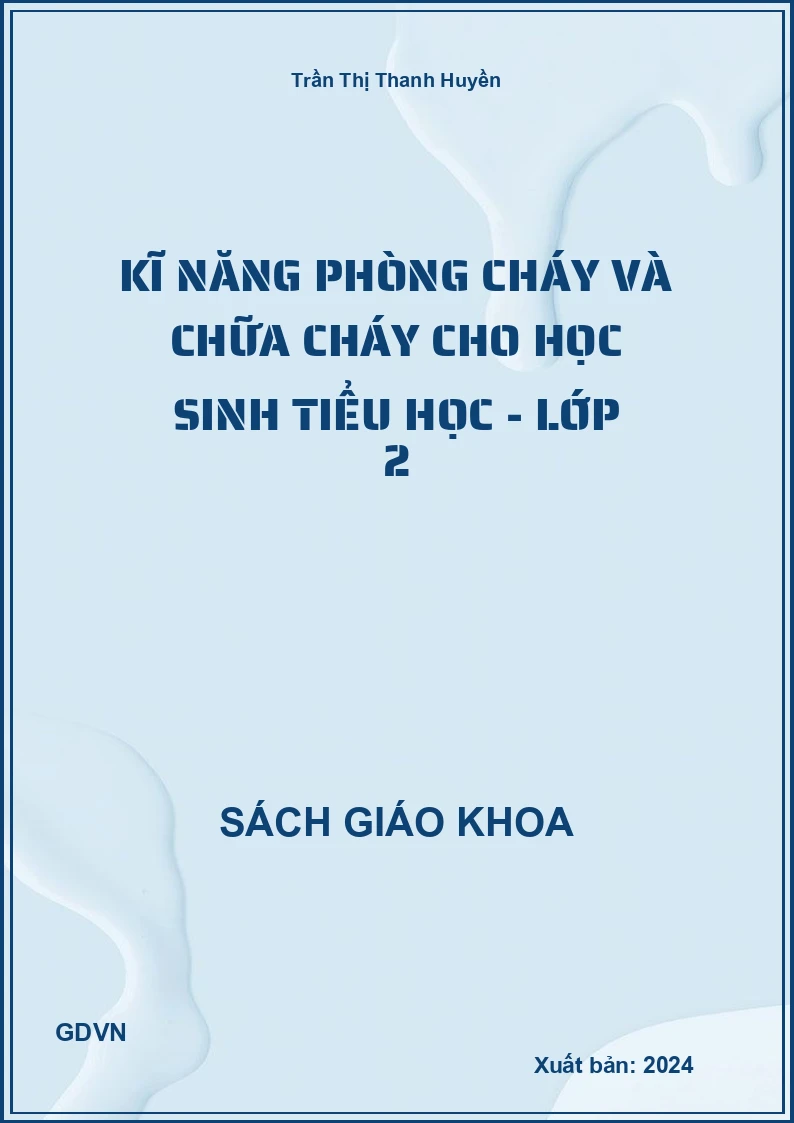 Kĩ năng phòng cháy và chữa cháy cho học sinh tiểu học - Lớp 2
