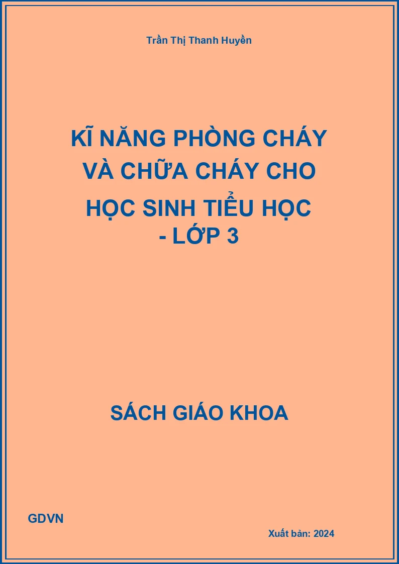 Kĩ năng phòng cháy và chữa cháy cho học sinh tiểu học - Lớp 3
